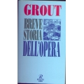 Donald Jay Grout - Breve storia dell'opera